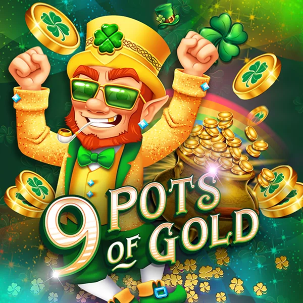 9 Pots of Gold - HASEAGAMING