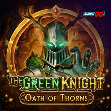 The Green Knight Oath of Thorns - HASEAGAMING